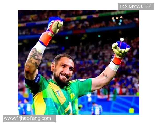 多纳鲁马：从青涩门将到世界顶级守护者的华丽转身与成长历程